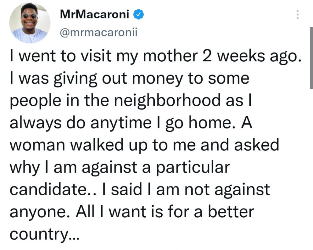 Mr Macaroni Raises Alarm Over Threat Against His Life & Family For Not Supporting A ‘Particular Presidential Candidate’