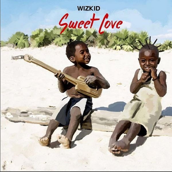 Wizkid – Sweet Love