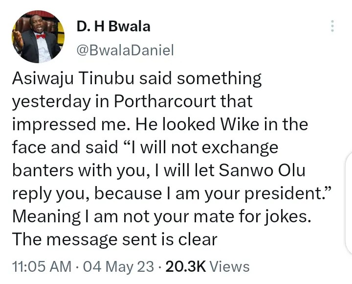 Bwala: Tinubu Said Something Yesterday In Portharcourt That Impressed Me, The Message Was Clear