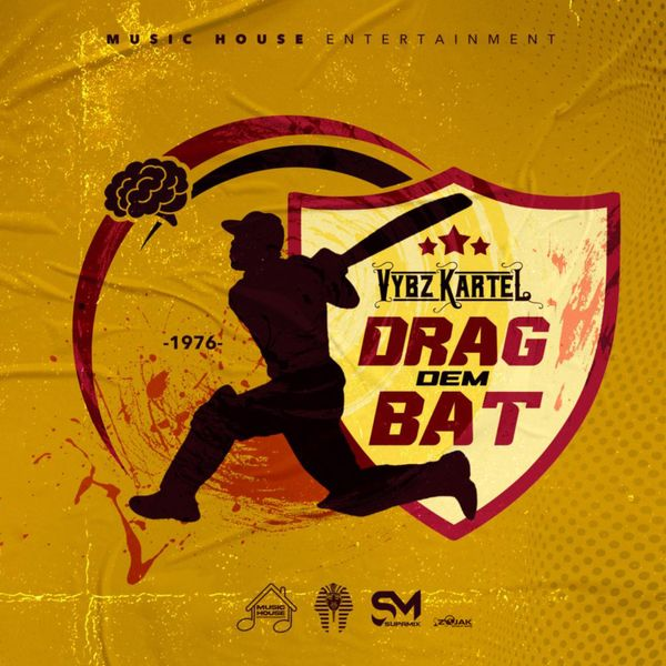 Drag Dem Bat Lyrics by Vybz Kartel