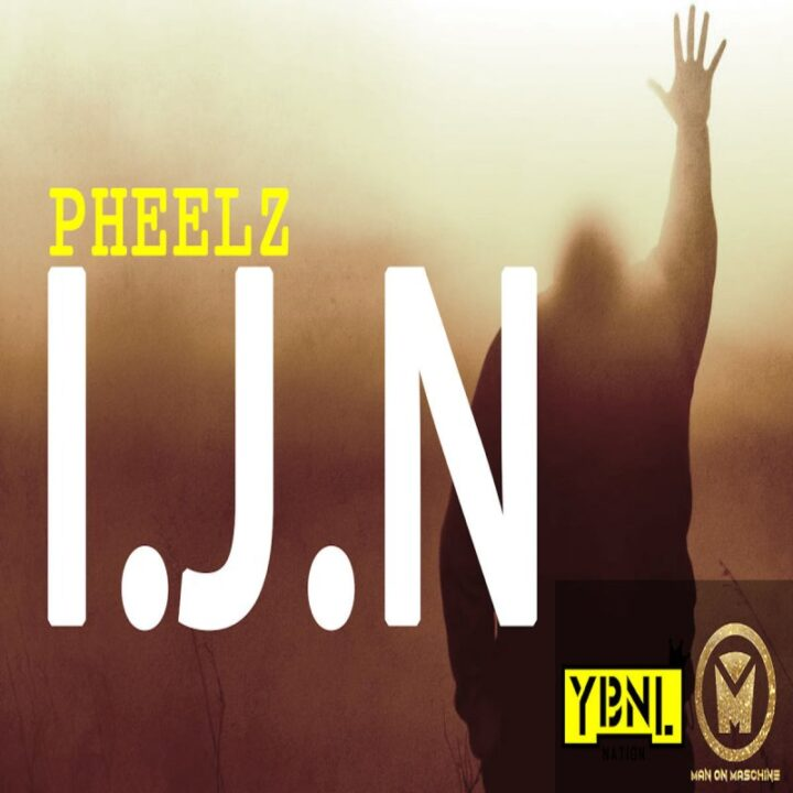 I.J.N Lyrics by Pheelz