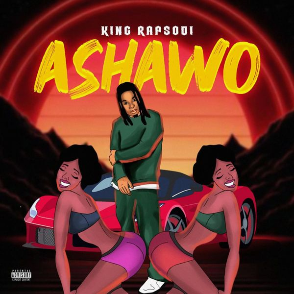 Ashawo Lyrics by King Rapsodi