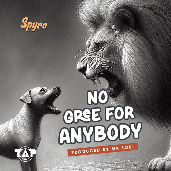 No Gree For Anybody (NGFA) Lyrics by Spyro