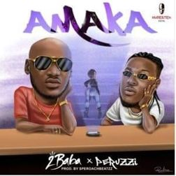 Amaka Lyrics by 2Baba Feat. Peruzzi